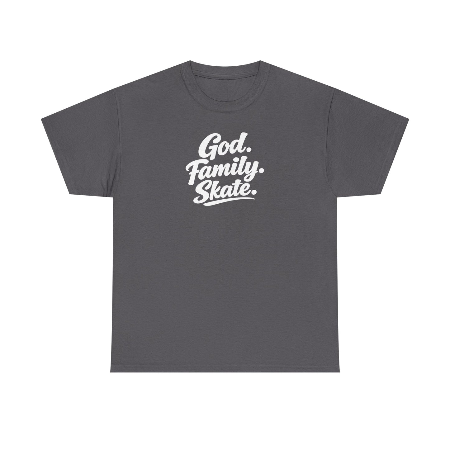God. Family. Skate. Tee — Skate T-Shirt
